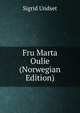 Fru Marta Oulie (Norwegian Edition), Sigrid Undset 