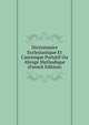 Dictionnaire Ecclesiastique Et Canonique Portatif Ou Abrege Methodique (French Edition), 