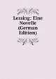 Lessing: Eine Novelle (German Edition), 