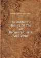 The Authentic History Of The War Between Russia And Japan, Morris Charles 1833-1922 