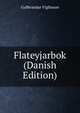 Flateyjarbok (Danish Edition), Gu?brandur Vigfusson 