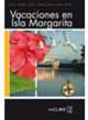 Lecturas adultos. Vacaciones en Isla Margarita, Nivel B1, Espinosa 