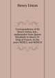 Correspondence of Sir Henry Unton, knt., ambassador from Queen Elizabeth to Henry IV. king of France, in the years MDXCI. and MDXCII, Henry Unton 