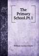 The Primary School.Pt.1, William Jordan Unwin 