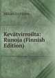 Kevatvirroilta: Runoja (Finnish Edition), Mikko Uotinen 