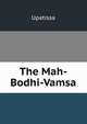 The Mah-Bodhi-Vamsa, Upatissa 