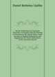 On the Dedications of American Churches: An Enquiry Into the Naming of Churches in the United States, Some Account of English Dedications, and Suggestions for Future Dedications in the American Church, Daniel Berkeley Updike 