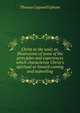 Christ in the soul; or, Illustraions of some of the principles and experiences which characterize Christ's spiritual or inward coming and indwelling, Thomas Cogswell Upham 