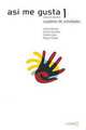 Asi Me Gusta 1 Cuaderno #ост./не издается#, Carme Arbones, Estrella Lopez, Miguel Llobera 