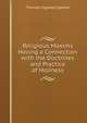 Religious Maxims Having a Connection with the Doctrines and Practice of Holiness, Thomas Cogswell Upham 