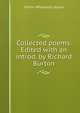 Collected poems. Edited with an introd. by Richard Burton, Arthur Wheelock Upson 