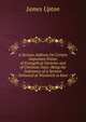 A Serious Address On Certain Important Points of Evangelical Doctrine and of Christian Duty: Being the Substance of a Sermon Delivered at Woolwich in Kent, James Upton 