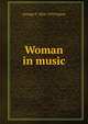 Woman in music, George P. 1834-1919 Upton 