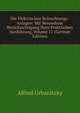 Die Elektrischen Beleuchtungs-Anlagen: Mit Besonderer Berucksichtigung Ihrer Praktischen Ausfuhrung, Volume 11 (German Edition), Alfred Urbanitzky 
