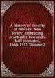 A history of the city of Newark, New Jersey: embracing practically two and a half centuries, 1666-1913 Volume 2, 
