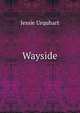 Wayside, Jessie Urquhart 