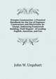 Dynamo Construction: A Practical Handbook for the Use of Engineer-Constructors and Electricians-In-Charge, Embracing Framework Building, Field Magnet . of Leading English, American, and Con, John W. Urquhart 
