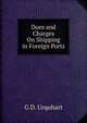 Dues and Charges On Shipping in Foreign Ports, G D. Urquhart 
