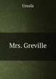 Mrs. Greville, Ursula 