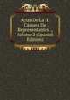Actas De La H. Camara De Representantes ., Volume 2 (Spanish Edition), 