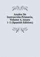 Anales De Instrucci?n Primaria, Volume 4, issues 1-5 (Spanish Edition), 
