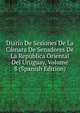 Diario De Sesiones De La Camara De Senadores De La Republica Oriental Del Uruguay, Volume 8 (Spanish Edition), 