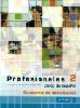 Profesionales 2. Cuaderno de actividades + CD, 