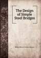 The Design of Simple Steel Bridges, Philip Osborne Gordon Usborne 