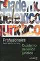 Profesionales. Cuaderno de lexico juridico, 