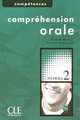 Competences Oral Comprehension + Audio CD Level 2, Sylvie Poisson-Quinton, Patricia Beaujoin 