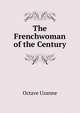 The Frenchwoman of the Century, Octave Uzanne 