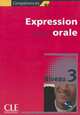 Competences B2, Expression Orale, Niveau 3 [With CD (Audio)], Sylvie Poisson-Quinton, Patricia Beaujoin 
