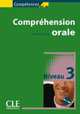 Compréhension orale 3 (+ Audio CD), Sylvie Poisson-Quinton, Patricia Beaujoin 