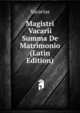 Magistri Vacarii Summa De Matrimonio (Latin Edition), Vacarius 