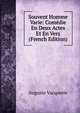 Souvent Homme Varie: Comedie En Deux Actes Et En Vers (French Edition), Auguste Vacquerie 