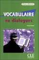Vocabulaire en Dialogues. Niveau debutant + CD, Evelyne Sirejols 