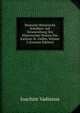 Deutsche Historische Schriften: Auf Veranstaltung Des Historischen Vereins Des Kantons St. Gallen, Volume 2 (German Edition), Joachim Vadianus 