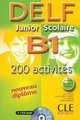 DELF Junior Scolaire B1 Livre + Corriges + Trancscription (+ Audio CD), Corinne Kober-Kleinert, Elettra Mineni, Mariella Rainoldi, Alain Rausch 