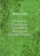 Madeiras Vegetation: Geografisk Monografi (Danish Edition), Martin Vahl 