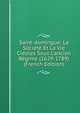 Saint-domingue: La Soci?t? Et La Vie Cr?oles Sous L'ancien R?gime (1629-1789) (French Edition), 