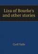 Liza of Bourke's and other stories, Cyril Vaile 