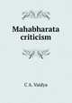 Mahabharata criticism., C A. Vaidya 