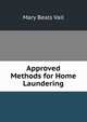 Approved Methods for Home Laundering, Mary Beals Vail 