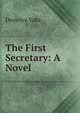 The First Secretary: A Novel, Demetra Vaka 