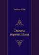 Chinese superstitions, Joshua Vale 
