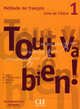 Tout va bien! 1. Livre de l'eleve + Portfolio, Helene Auge, M.-Dolores Canada Pujols, Claire Marlhens, Lucia Martin 