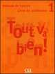 Tout va bien! 1. Livre du professeur, Heene Auge, M-Dolores Canada Pujols, Claire Marlhens, Llucia Martin 