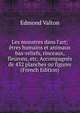 Les monstres dans l'art; ?tres humains et animaux bas-reliefs, rinceaux, fleurons, etc. Accompagn?s de 432 planches ou figures (French Edition), Edmond Valton 