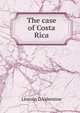 The case of Costa Rica, Lincoln G Valentine 