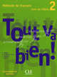 Tout Va Bien! 2. Livre de l'eleve + Portfolio, Helene Auge, M. D. Canada Pujols, C. Marlhens, L. Martin 